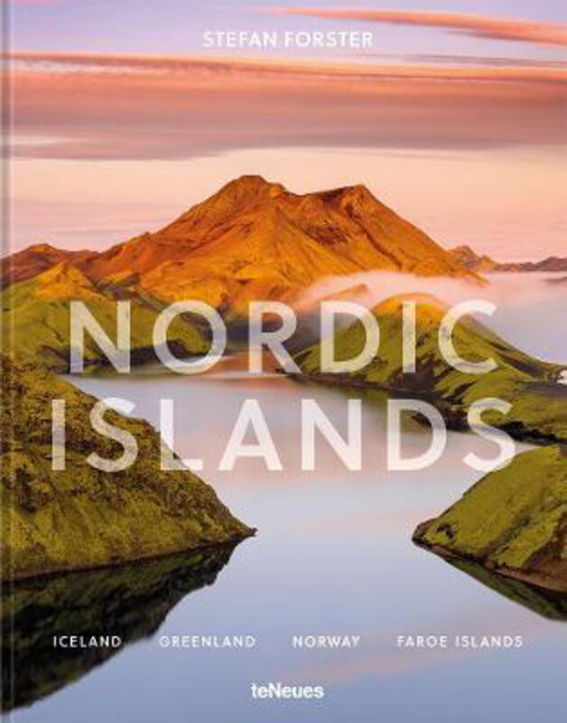 

Nordic Islands: Iceland, Greenland, Norway, Faroe Islands, Hardcover Book, By: Stefan Forster