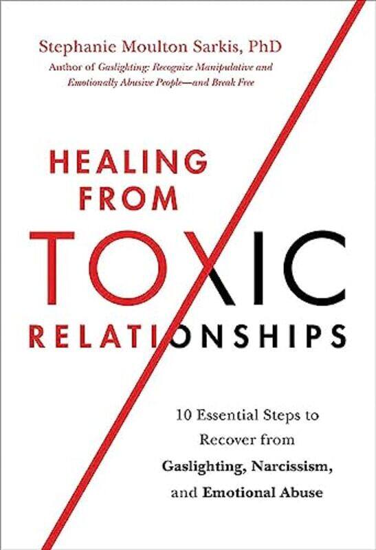 

Healing From Toxic Relationships By Sarkis Stephanie Moulton - Paperback
