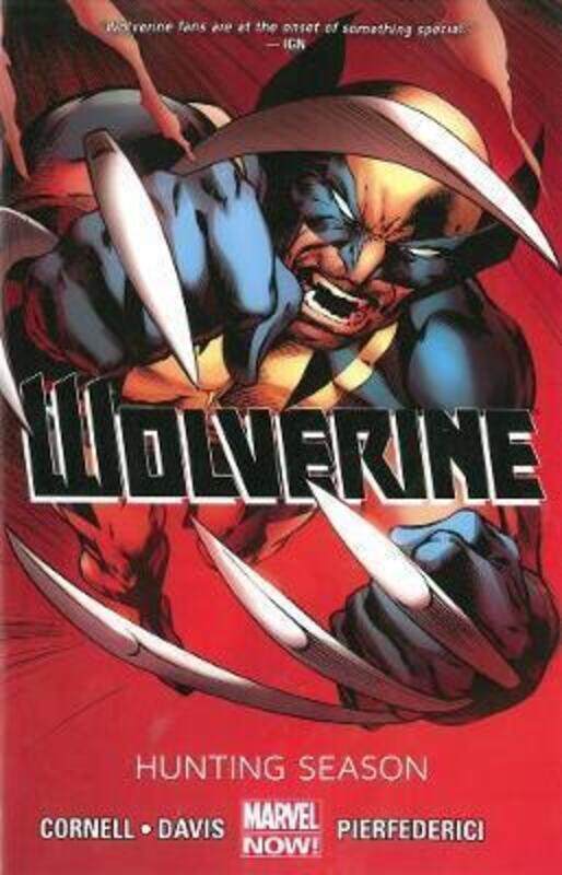 

Wolverine, Vol. 1: Hunting Season (Wolverine: Marvel Now).paperback,By :Paul Cornell