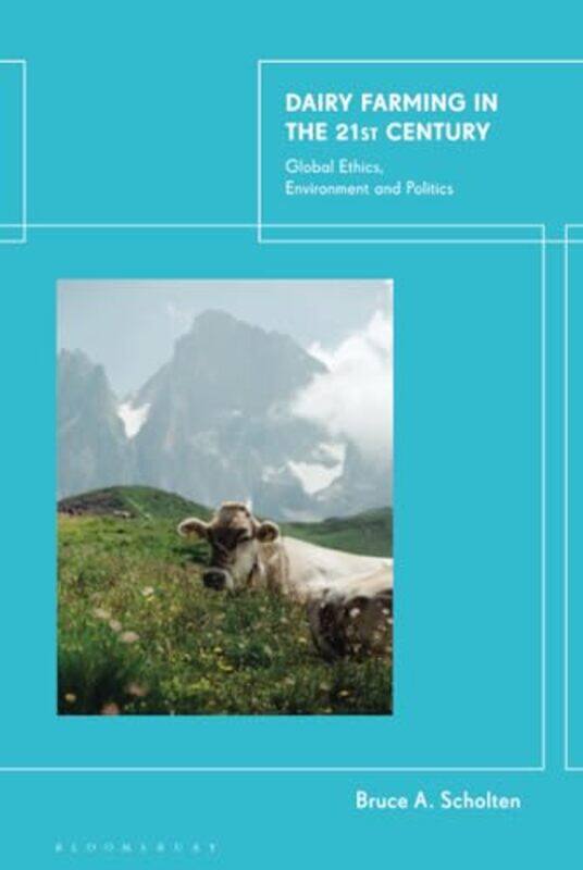 

Dairy Farming in the 21st Century by Bruce A Scholten-Hardcover
