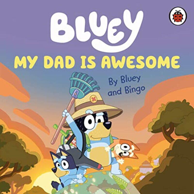 

Bluey My Dad Is Awesome By Bluey Paperback