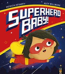 Superhero Baby by Patricia HegartyAlex Willmore-Paperback