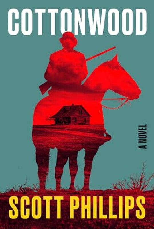 

Cottonwood by Scott Phillips-Paperback