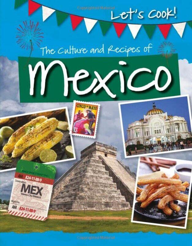 

The Culture and Recipes of Mexico by Stephen Moss-Paperback