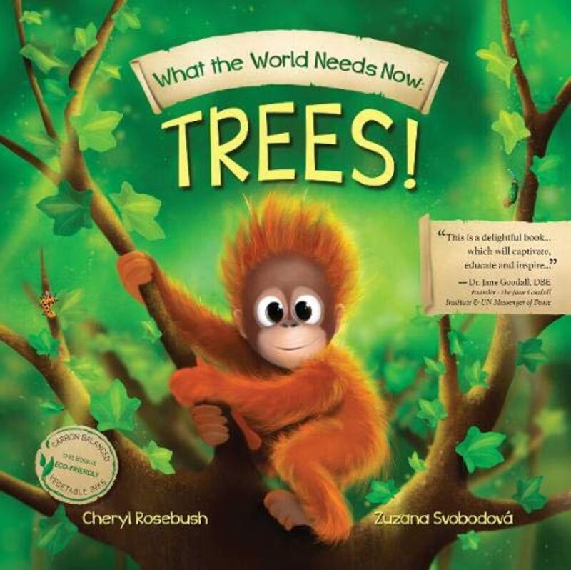 

What the World Needs Now Trees by Cheryl Rosebush-Paperback