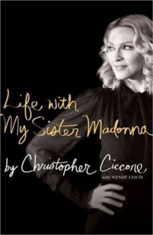 

Life With My Sister Madonna.paperback,By :Christopher Ciccone