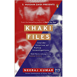 Khaki Files: Inside Stories of Police Investigations, Paperback Book, By: Neeraj Kumar