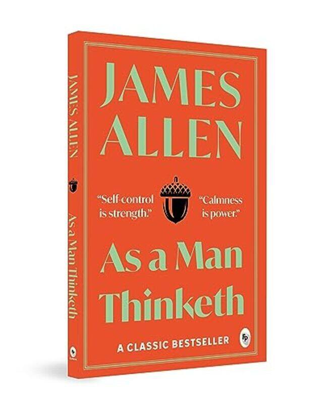 

As a Man Thinketh,Paperback by James Allen