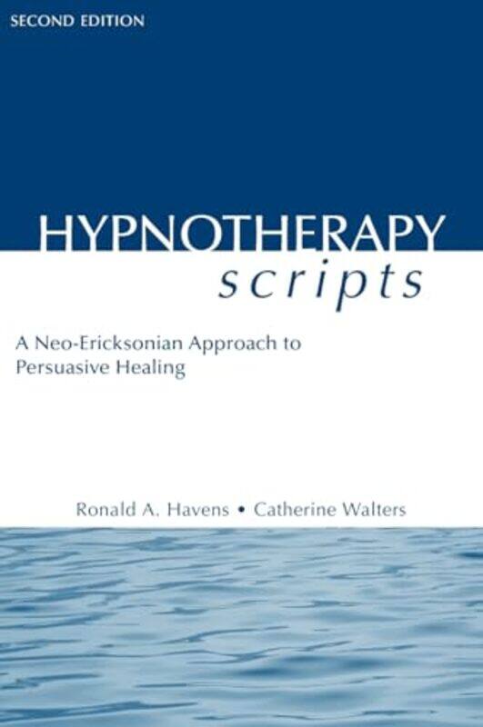 

Hypnotherapy Scripts by Ronald A HavensCatherine Walters-Hardcover