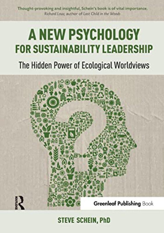 

A New Psychology for Sustainability Leadership by Steve Schein-Paperback