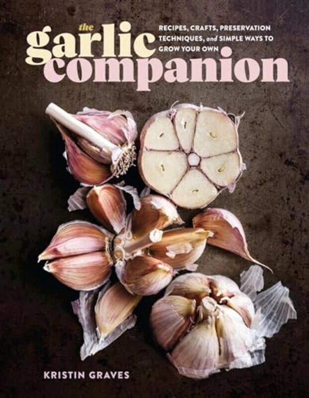 

Garlic Companion By Graves Kristin - Hardcover