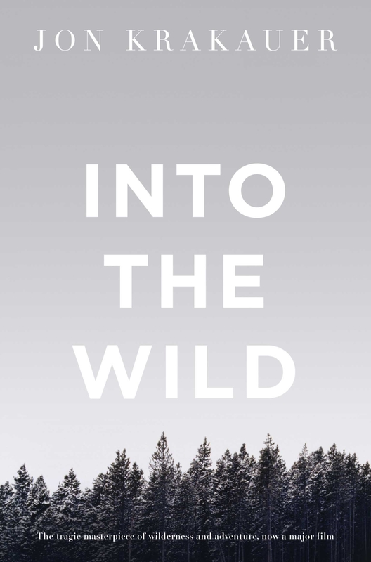 Into the Wild, Paperback Book, By: Jon Krakauer