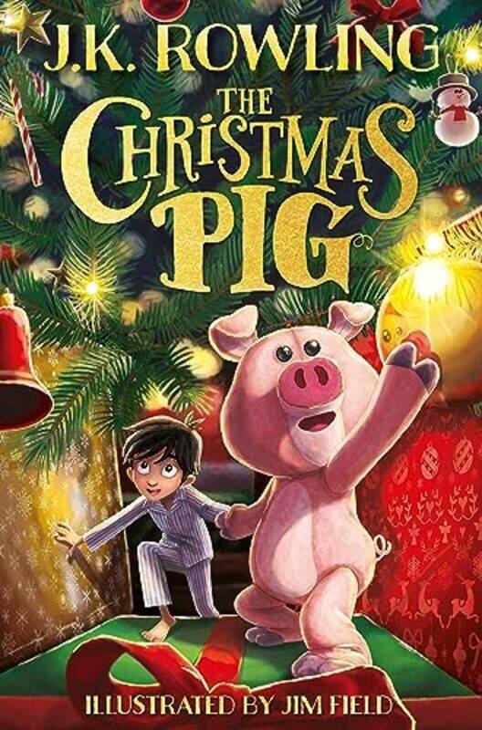 

The Christmas Pig By J.K. Rowling Paperback