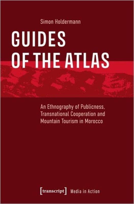 

Guides of the Atlas by Mark UWE Bristol Everard-Paperback