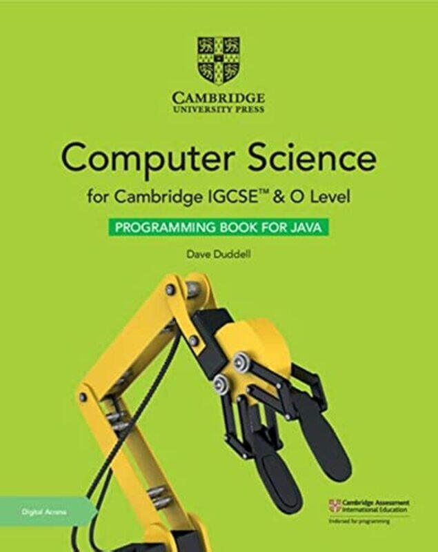 

Cambridge IGCSE (TM) and O Level Computer Science Programming Book for Java with Digital Access (2 Y,Paperback,by:Dave Duddell