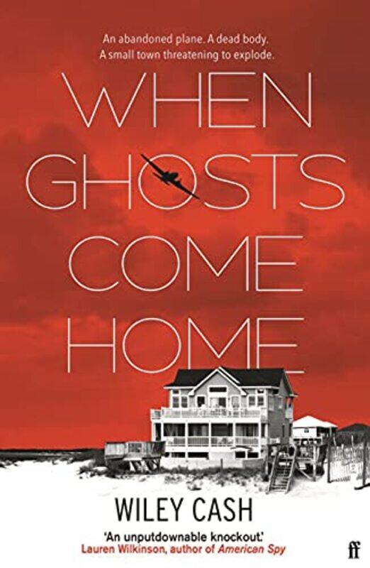 

When Ghosts Come Home by Wiley Cash-Hardcover