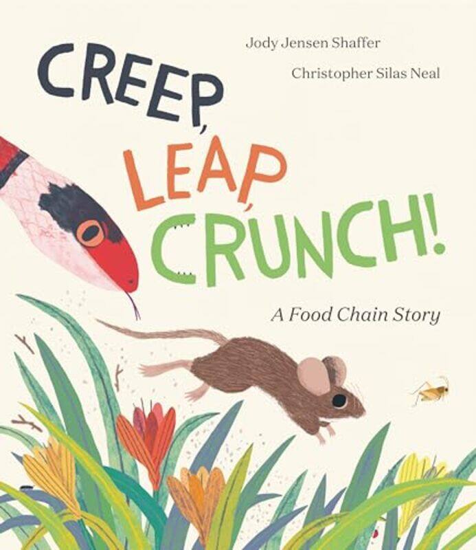 

Creep Leap Crunch! A Food Chain Story by David BallardLindsay BromleyRhodri Thomas-Hardcover