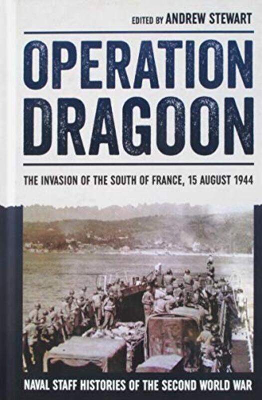 

Operation Dragoon by Andrew Stewart-Hardcover