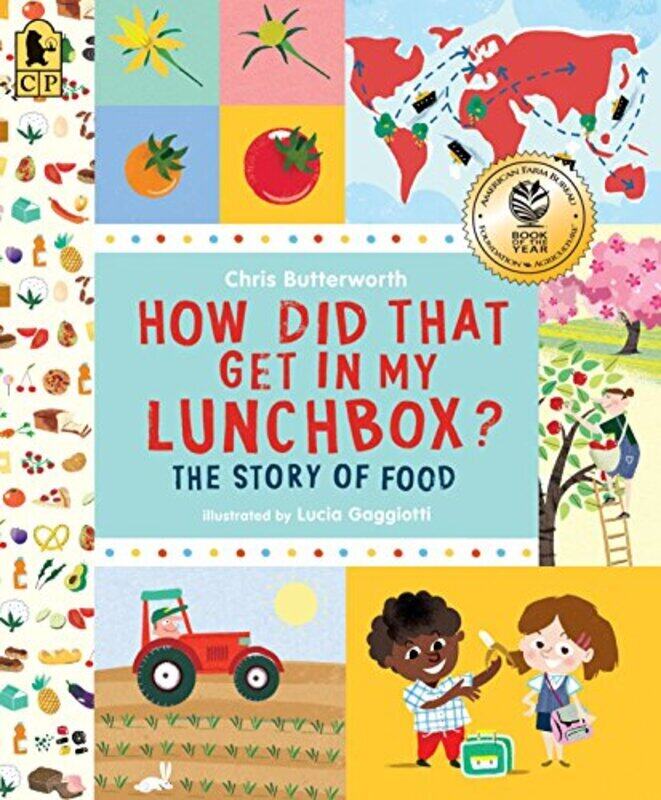 

How Did That Get in My Lunchbox: The Story of Food , Paperback by Butterworth, Chris - Gaggiotti, Lucia