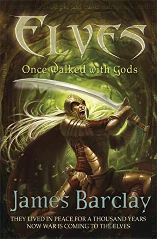 Elves Once Walked With Gods by James Barclay-Paperback