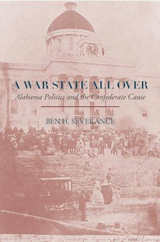 

A War State All Over by Ben H Severance-Hardcover