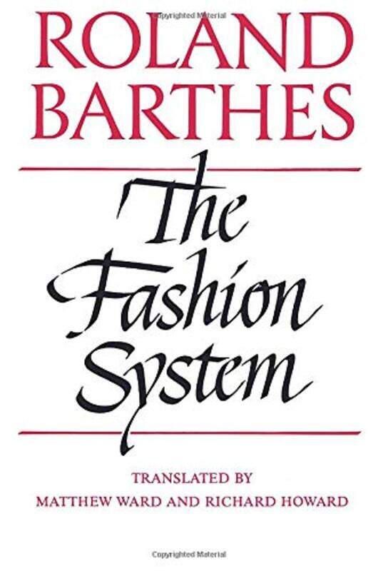 

The Fashion System,Paperback,by:Barthes, Roland