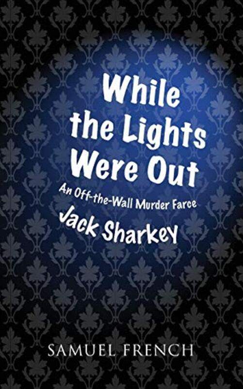 

While the Lights Were Out by Jack Sharkey-Paperback