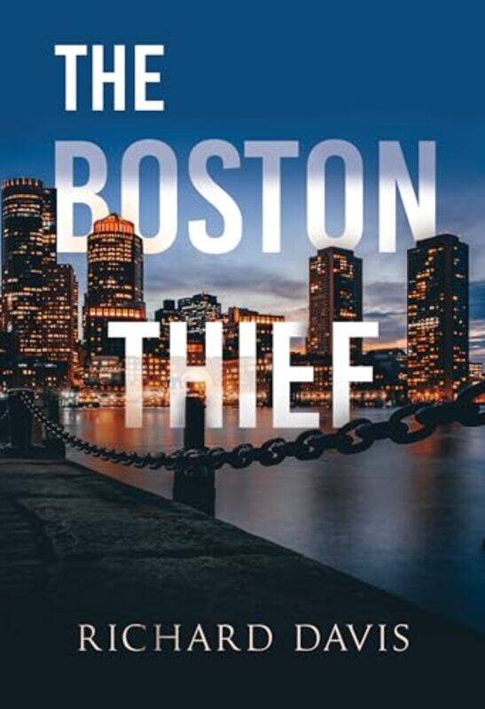 

The Boston Thief by Richard Davis -Paperback