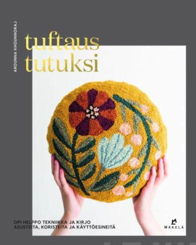 

Tuftaus Tutuksi,Paperback,ByArounna Khounnoraj