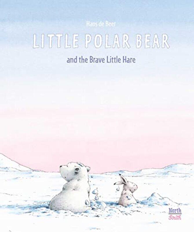 

Little Polar Bear and the Brave Little Hare by Hans De Beer-Hardcover