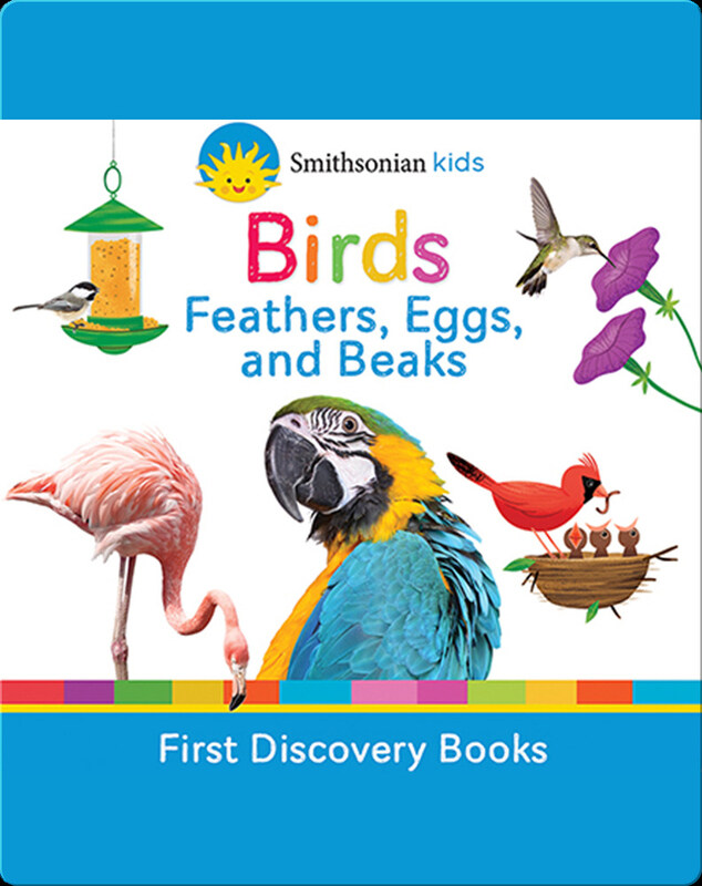 

Birds: Feathers, Eggs, and Beaks, Board Book, By: Scarlett Wing
