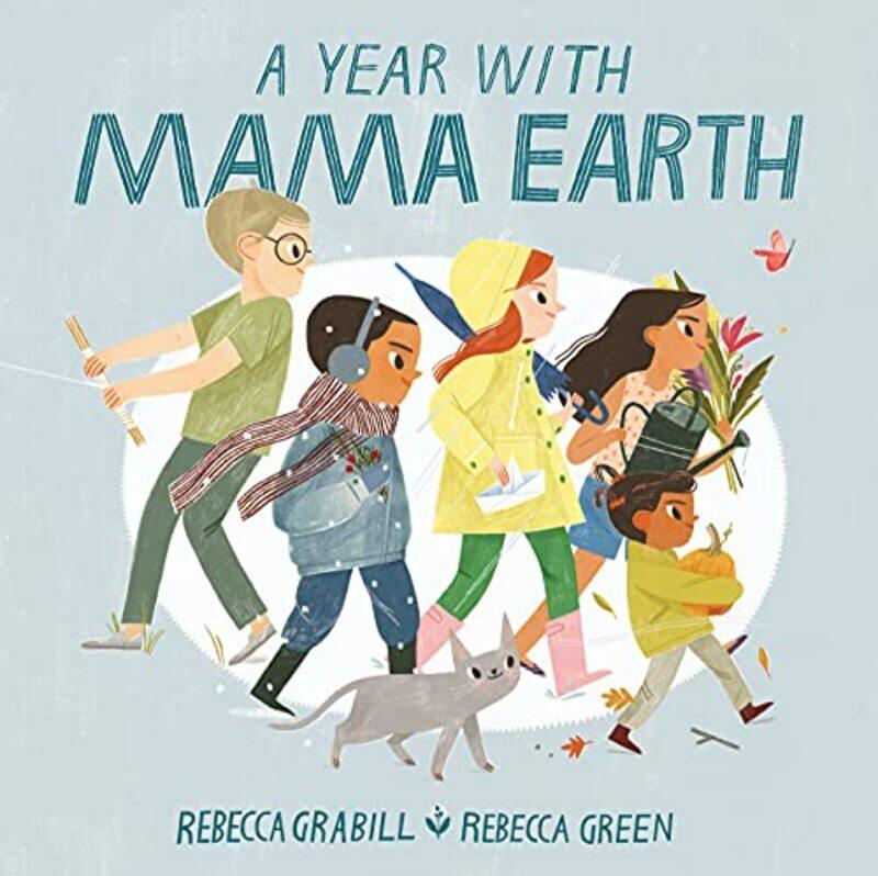 

A Year With Mama Earth by Rebecca GrabillRebecca Green-Hardcover