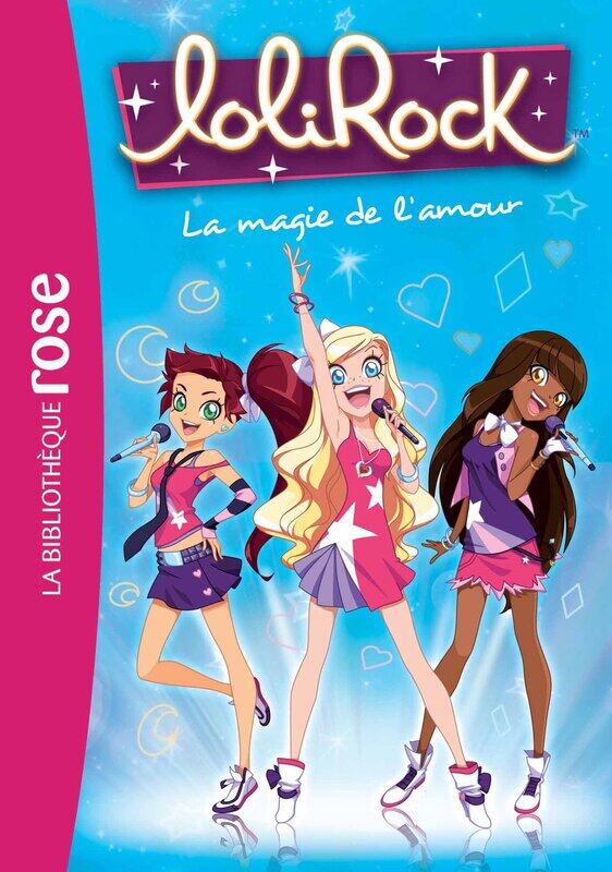 

Lolirock 02, La Magie De L'Amour, Paperback Book, By: Marathon Media