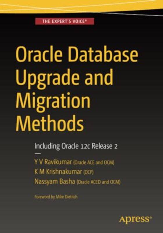 

Oracle Database Upgrade and Migration Methods by Rebecca Schiller-Paperback