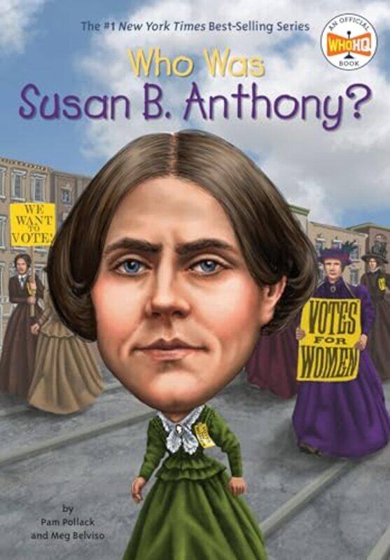 

Who Was Susan B Anthony by Pam PollackMeg BelvisoWho HQMike Lacey-Paperback