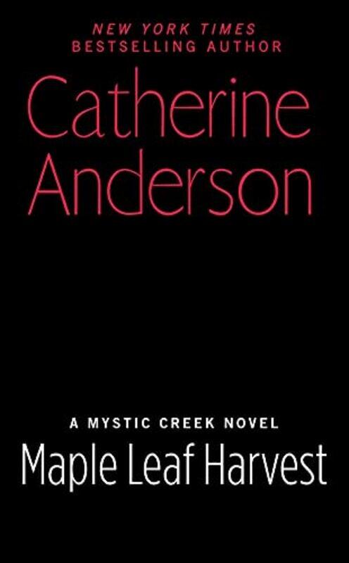 

Maple Leaf Harvest by Catherine Anderson-Paperback