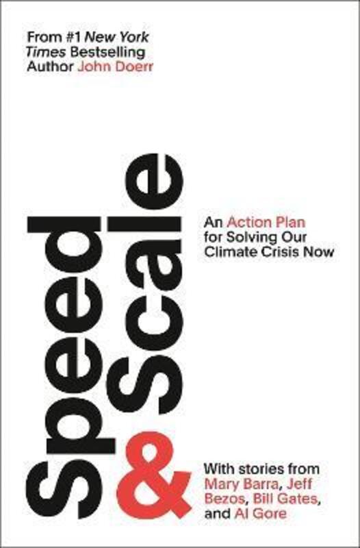 Speed & Scale: An Action Plan for Solving Our Climate Crisis Now.Hardcover,By :Doerr, John - Panchadsaram, Ryan