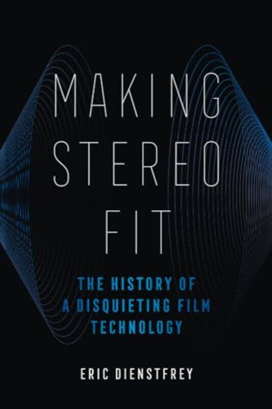 

Making Stereo Fit by Eric Dienstfrey-Paperback