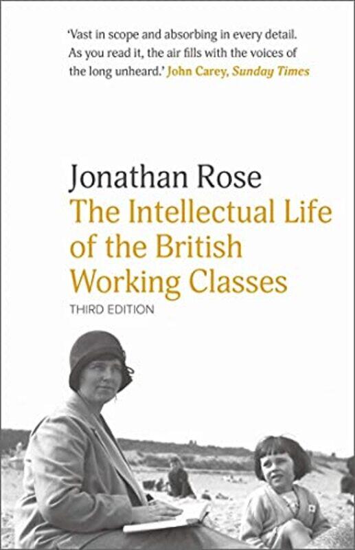 

The Intellectual Life of the British Working Classes by Jonathan Rose-Paperback