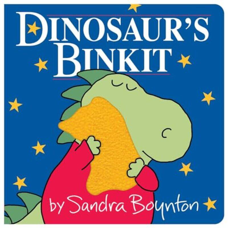 

Dinosaur's Binkit by Sandra BoyntonSandra Boynton -Other Book Format