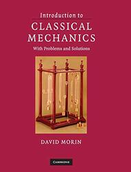 Introduction to Classical Mechanics,Hardcover by David Morin (Harvard University, Massachusetts)