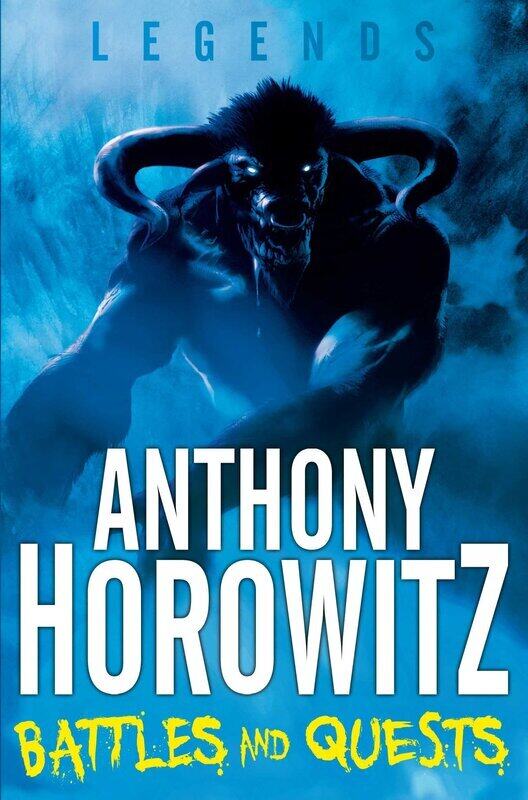 

Legends! Battles and Quests, Paperback Book, By: Anthony Horowitz