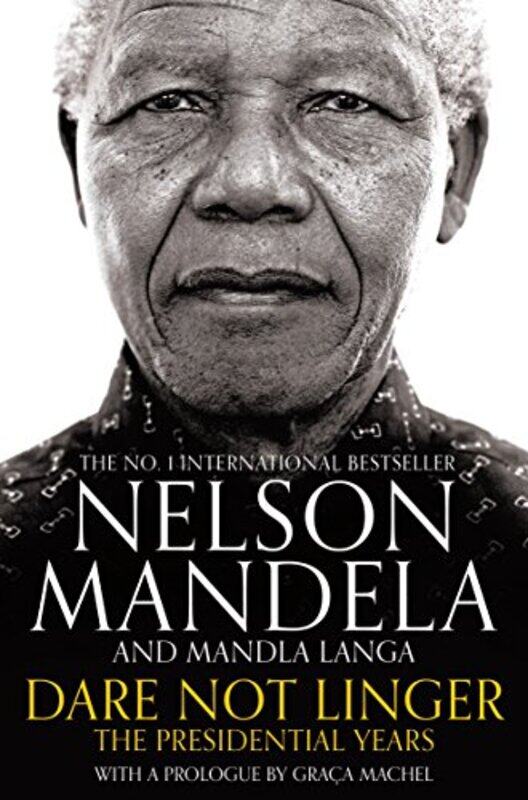 

Dare Not Linger by Nelson MandelaMandla Langa-Paperback