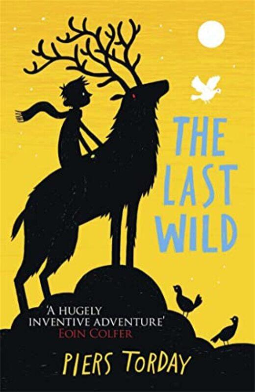 

The Last Wild Trilogy The Last Wild by Piers Torday-Paperback