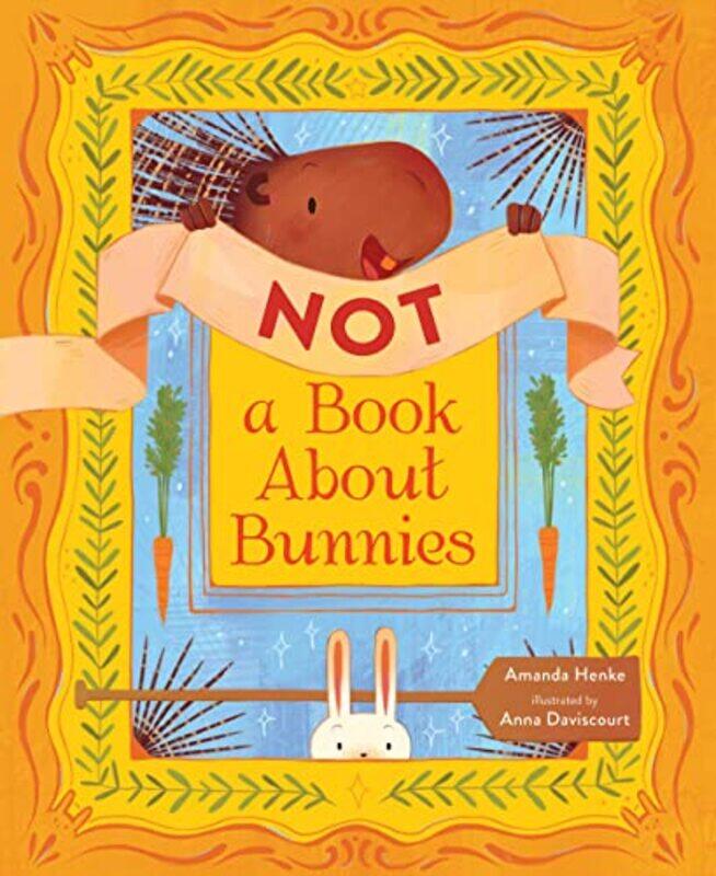 

Not a Book About Bunnies by Amanda HenkeAnna Daviscourt-Hardcover