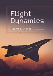 Flight Dynamics Second Edition by Robert F. Stengel..Hardcover