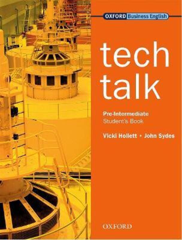 

Tech Talk Pre-Intermediate: Student's Book.paperback,By :Hollett, Vicki