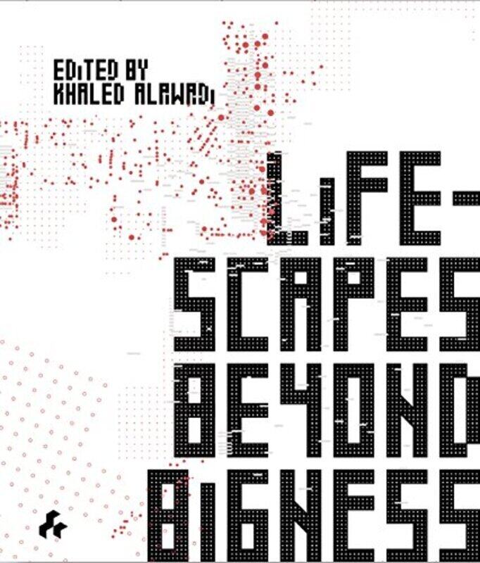 

Lifescapes Beyond Bigness,Hardcover by Alawadi, Khaled