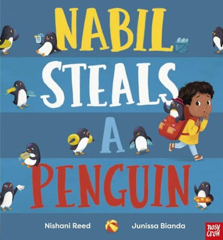 

Nabil Steals a Penguin by Nishani ReedJunissa Bianda-Hardcover