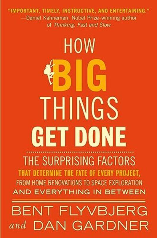 

How Big Things Get Done , Hardcover by Bent Flyvbjerg